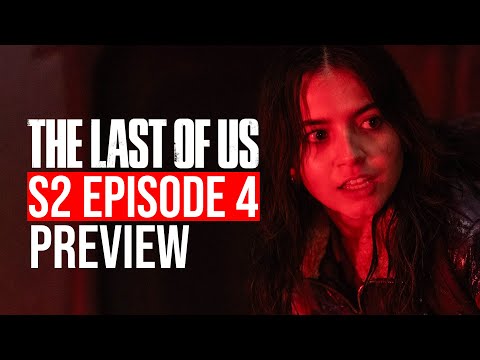 The Last of Us Season 2 Episode 4 Trailer Breakdown | Preview