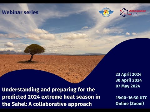 Understanding and preparing for the predicted 2024 extreme heat season in the Sahel #1 (in French)