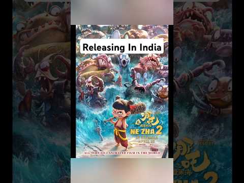 Ne Zha 2 Release in India: China’s Record-Breaking Animated Movie