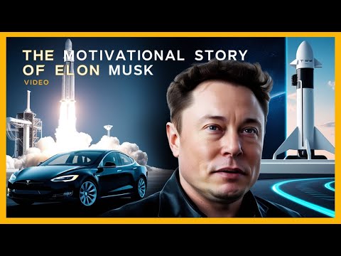 The Motivational STORY of [Elon Musk]