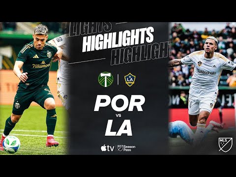 Portland Timbers vs. LA Galaxy | Full Match Highlights | Battle Out West!