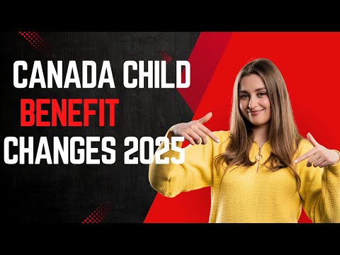 Canada Child Benefit Boost 2025 What You need to Know